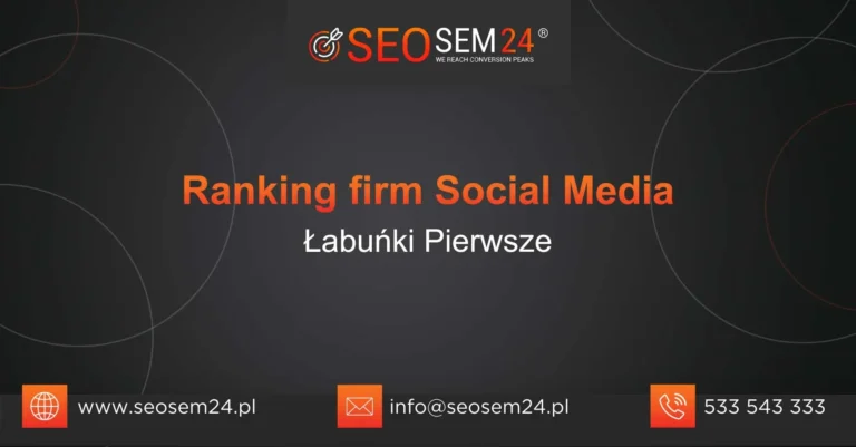 Ranking firm social media Łabuńki Pierwsze