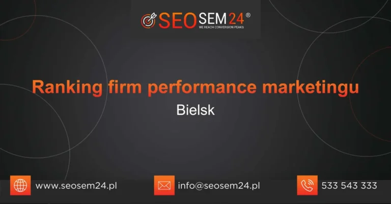 Ranking firm performance marketingu Bielsk