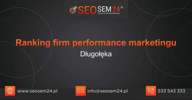 Ranking firm performance marketingu Długołęka