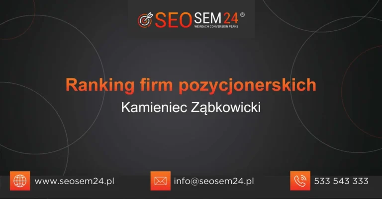 Ranking firm pozycjonerskich Kamieniec Ząbkowicki