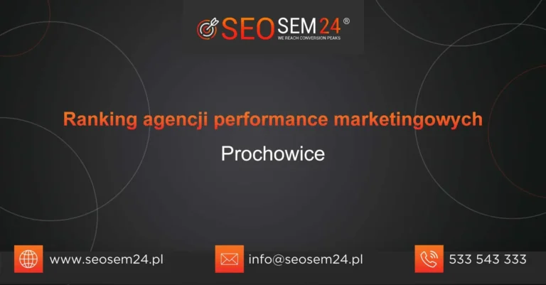 Ranking agencji performance marketingowych Prochowice