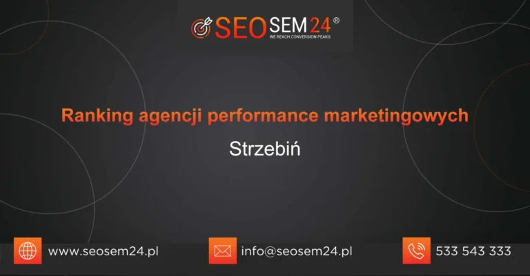 Ranking agencji performance marketingowych Strzebiń